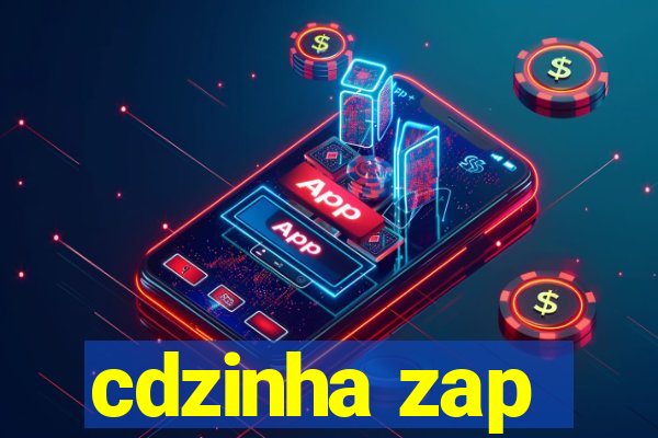 cdzinha zap